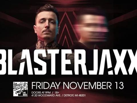 Blasterjaxx — Magic Stick · Fri Nov 13