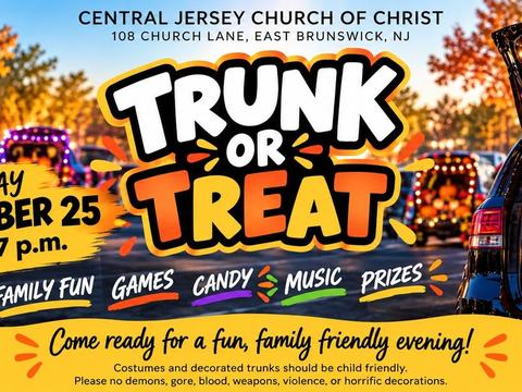 Trunk or Treat — Central Jersey Church of Christ, East Brunswick · Sun Oct 25 · 5–7pm · Free