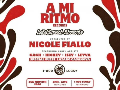 A Mi Ritmo Records Showcase: Hickey, Izzy, Leyva, Nicole Fiallo, Lazaro Casanova, GAGH — 1-800-Lucky · Sun Nov 8