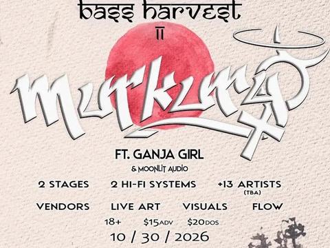 Bass Harvest ll: Murkury, Ganja Girl, Geekin, Auceano, Polly Hocket, Tocsin, Yeesh, Daydreme + more — The Livery · Fri O
