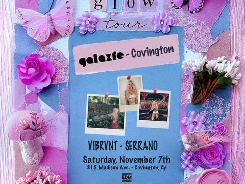 Canabliss, Vibrvnt, Serrano — Galaxie Covington · Sat Nov 7