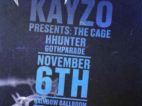 The Cage: Kayzo — Rainbow Ballroom · Fri Nov 6
