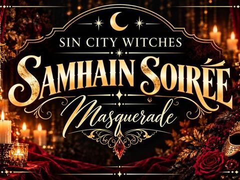 Sin City Witches Samhain Soirée — Neonopolis, Las Vegas · Fri Oct 30 · Evening · 21+ · $25
