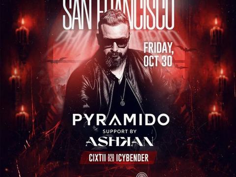 All I Need Events with: PYRAMIDO, Ashkan Dian, CIXII — Madarae SF · Fri Oct 30