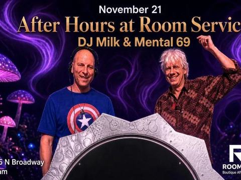 Do Not Disrurb Afterhours: Mental 69, Milk — 125 North Broadway · Sat Nov 21