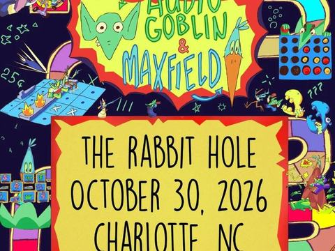 Audio Goblin, Maxfield — The Rabbit Hole Charlotte · Fri Oct 30