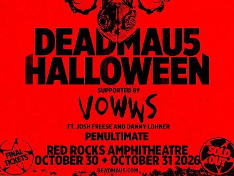deadmau5, VOWWS — Red Rocks Amphitheatre · Sat Oct 31