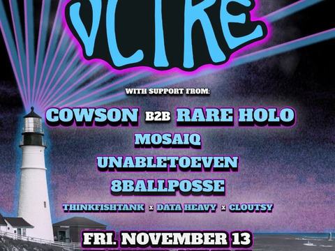 VCTRE, Cowson b2b Rare Holo, Mosaiq, Unabletoeven, 8BallPosse — Live at Madrid's · Fri Nov 13