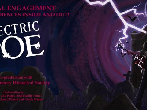 Electric Poe at Union Cemetery — Union Cemetery (presented by The Coterie) · Oct 14-Nov 1