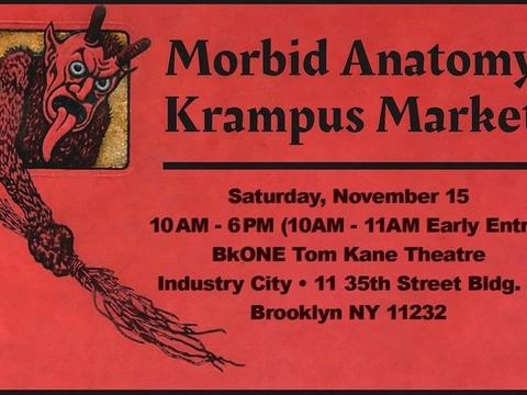 Morbid Anatomy Krampus Market — Brooklyn, NY · Seasonal pop-up — most recent listed Sat Nov 15