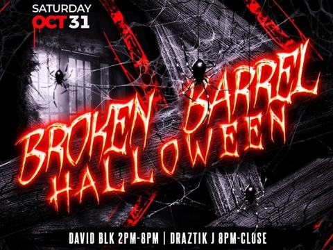 DAVID BLK, Draztik J — The Broken Barrel Bar · Sat Oct 31
