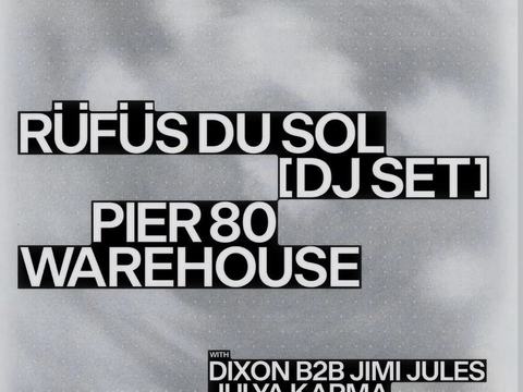 RÜFÜS DU SOL, Dixon, Jimi Jules, Julya Karma, Riche — Pier 80 (SF) · Sun Jan 3