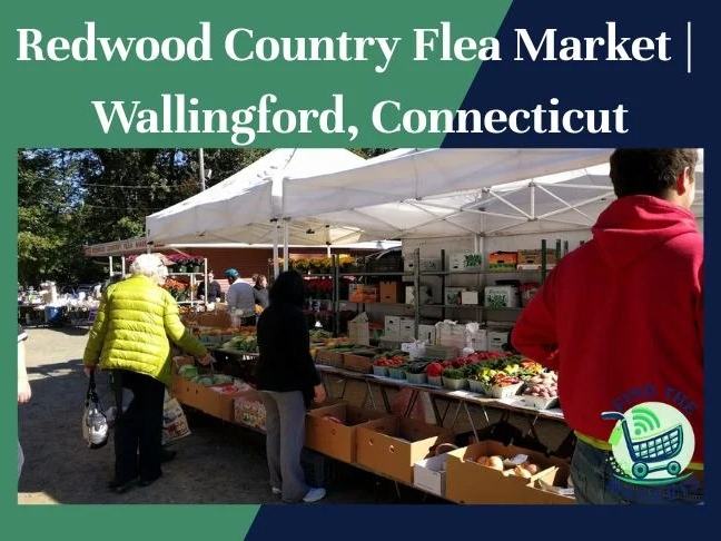 Redwood Country Flea Market — Wallingford, CT · Friday 6:00 AM–1:00 PM; Saturday–Sunday 6:00 AM–3:00