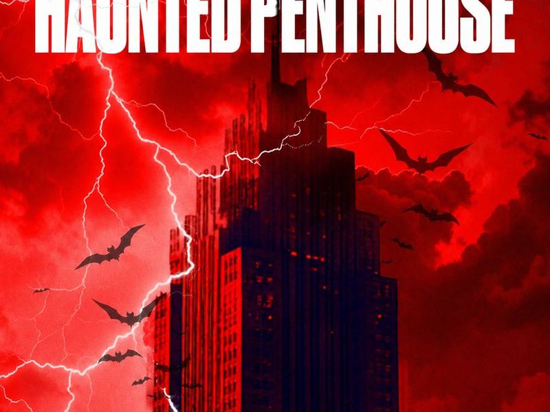 The Haunted Penthouse — The Penthouse · Fri Oct 30 · 10pm · 18+