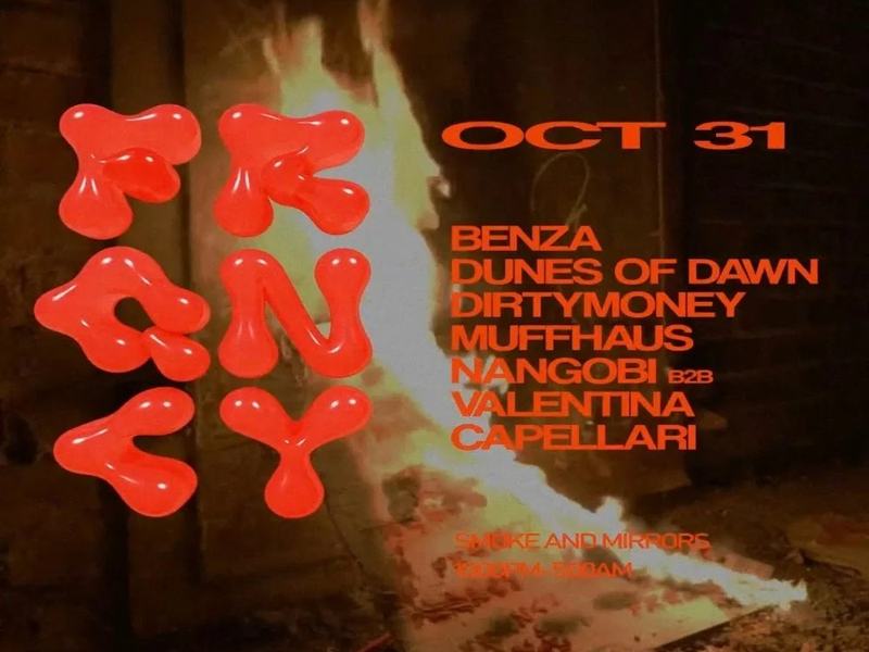FRQNCY: Benza, Dunes of Dawn, dirtymoney, Muffhaus, NANGOBI b2b Valentina, Capellari — Smoke & Mirrors · Sat Oct 31