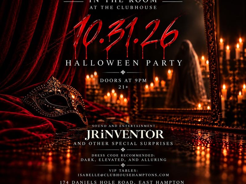 Halloween at The Room: After Dark — The Clubhouse Hamptons · Sat Oct 31 · 9pm · $20–$30 · 21+